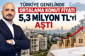 Turkiye-Genelinde-Ortalama-Konut-Fiyati-53-Milyon-TLyi-Asti-featured