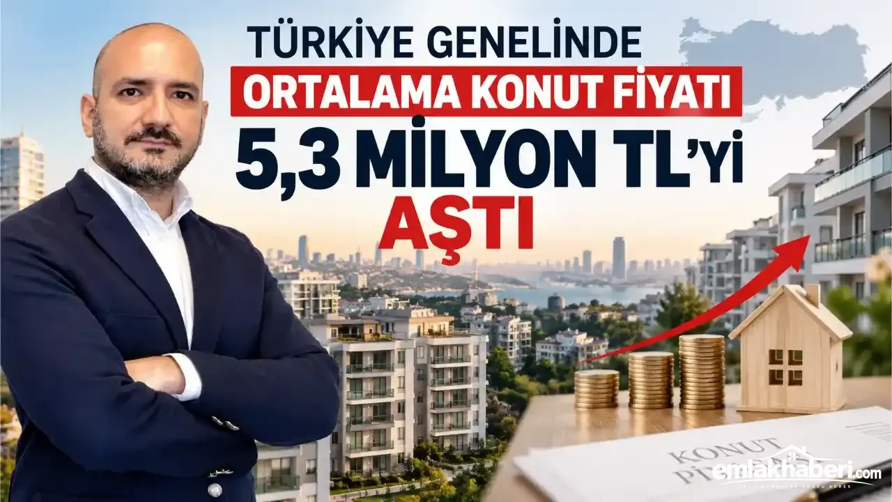 Turkiye-Genelinde-Ortalama-Konut-Fiyati-53-Milyon-TLyi-Asti-featured